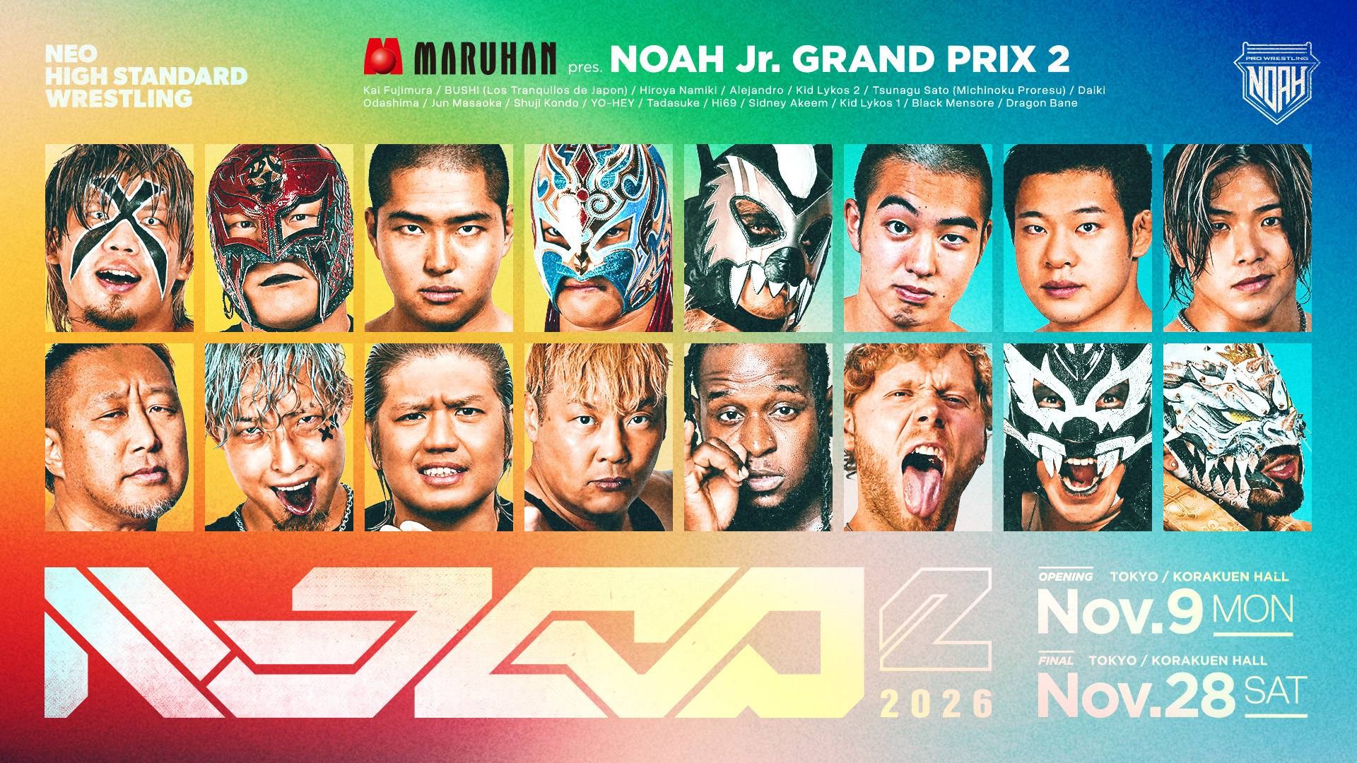 マルハン presents NOAH Jr. GRAND PRIX 2 2026.11.9 MON → 11.28 SAT